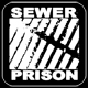sewer prison